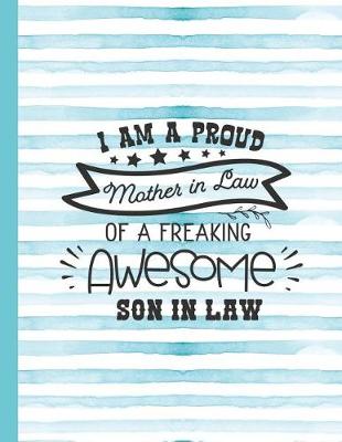 Book cover for I'm a Proud Mother in Law of a Freaking Awesome Son in Law