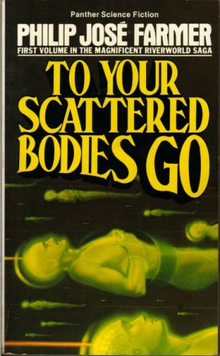 Book cover for To Your Scattered Bodies Go