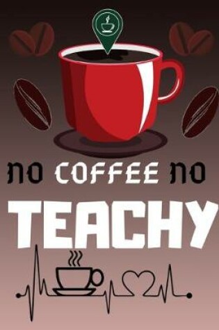 Cover of No Coffee No Teachy