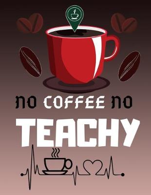 Book cover for No Coffee No Teachy