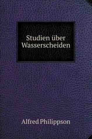 Cover of Studien über Wasserscheiden