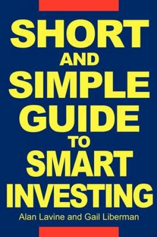 Cover of Short and Simple Guide To Smart Investing