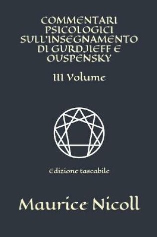 Cover of Commentari psicologici sull'insegnamento di Gurdjieff e Ouspensky - III Volume