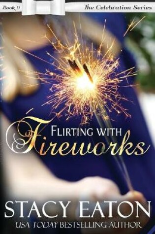 Cover of Flirting with Fireworks