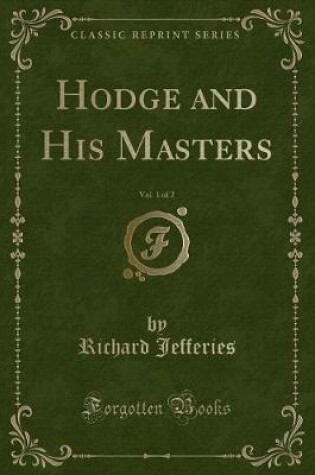 Cover of Hodge and His Masters, Vol. 1 of 2 (Classic Reprint)
