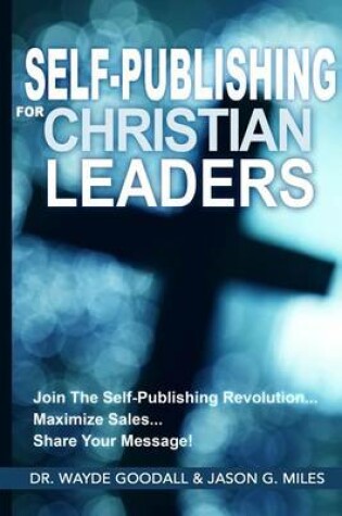 Cover of Self Publishing For Christian Leaders