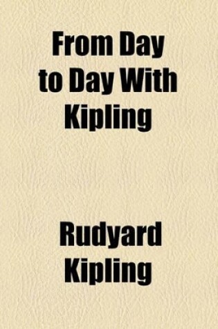 Cover of From Day to Day with Kipling