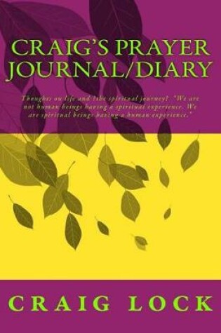 Cover of Craig's Prayer Journal/Diary