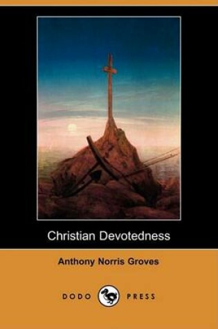 Cover of Christian Devotedness (Dodo Press)