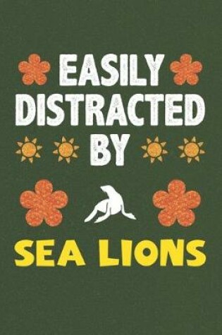 Cover of Easily Distracted By Sea Lions