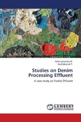 Cover of Studies on Denim Processing Effluent