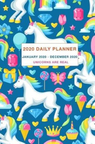 Cover of 2020 Daily Planner Unicorns Are Real