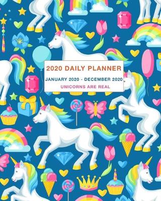 Book cover for 2020 Daily Planner Unicorns Are Real