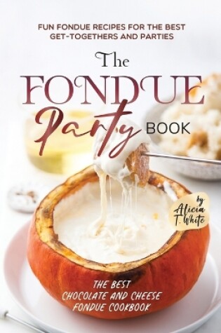 Cover of The Fondue Party Book