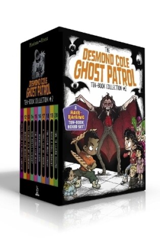 Cover of The Desmond Cole Ghost Patrol Ten-Book Collection #2 (Boxed Set)