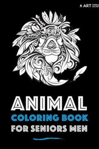 Cover of Animal Coloring Book For Seniors Men