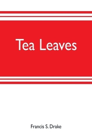 Cover of Tea leaves