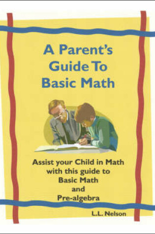 Cover of A Parent's Guide to Basic Math