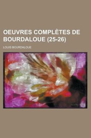 Cover of Oeuvres Completes de Bourdaloue (25-26)