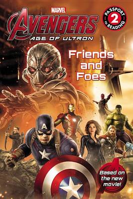 Book cover for Marvel's Avengers: Age of Ultron: Friends and Foes