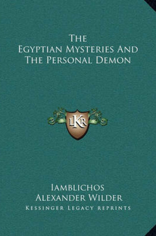 Cover of The Egyptian Mysteries and the Personal Demon