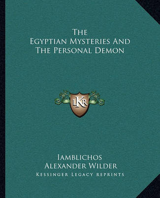 Book cover for The Egyptian Mysteries and the Personal Demon