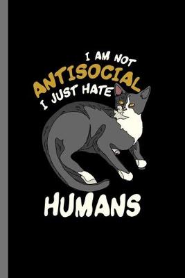 Book cover for Im not antisocial I just hate Humans