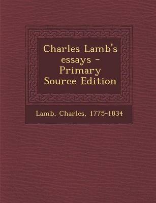 Book cover for Charles Lamb's Essays - Primary Source Edition