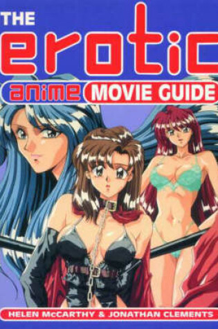 Cover of Erotic Anime Movie Guide