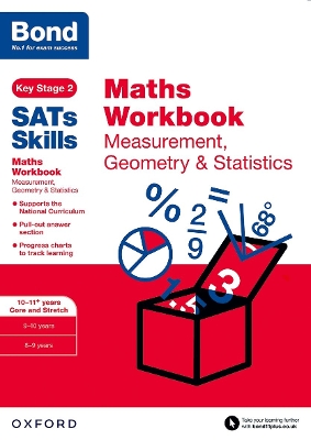 Book cover for Bond SATs Skills: Maths Workbook: Measurement, Geometry & Statistics 10-11 Years