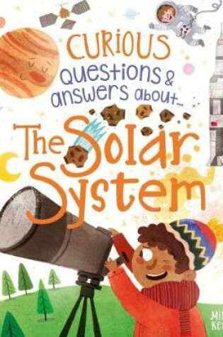 Cover of Curious Questions & Answers about The Solar System