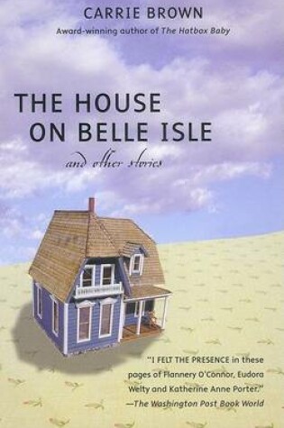 Cover of The House on Belle Isle and Other Stories: And Other Stories