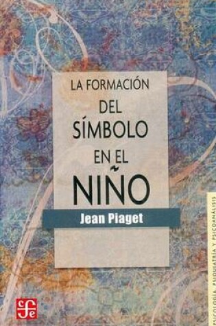 Cover of La Formacion del Simbolo En El Nino