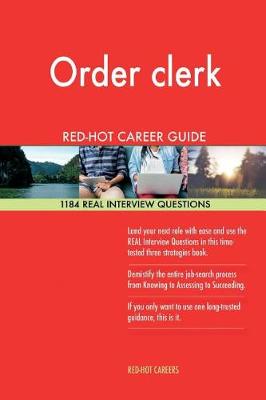 Book cover for Order Clerk Red-Hot Career Guide; 1184 Real Interview Questions