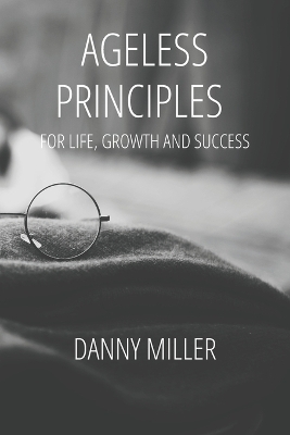 Book cover for Ageless Principles for Life, Growth and Success