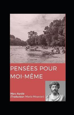 Book cover for Pensees pour moi-meme Marc Aurele illustree