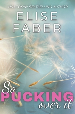 Book cover for So Pucking Over It