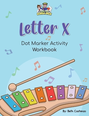 Book cover for Letter X - Dot Marker Activity Workbook