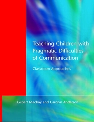 Book cover for Teaching Children with Pragmatic Difficulties of Communication