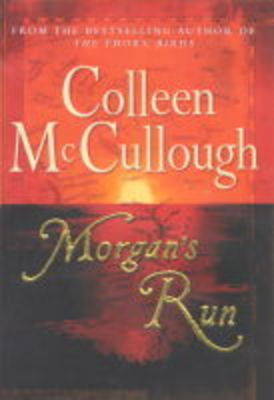 Morgan's Run by Colleen McCullough