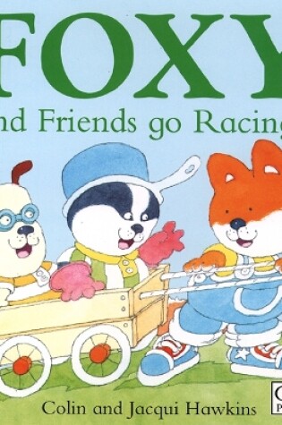 Cover of Foxy and Friends Go Racing