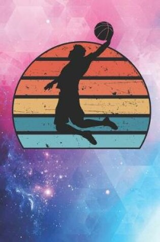 Cover of Basketball Player Athlete Silhouette Image On A Retro Vintage 70s Distressed Sunset Journal