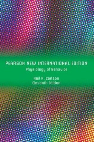 Cover of Physiology of Behavior Pearson New International Edition plus MyPsychLab with Pearson eText