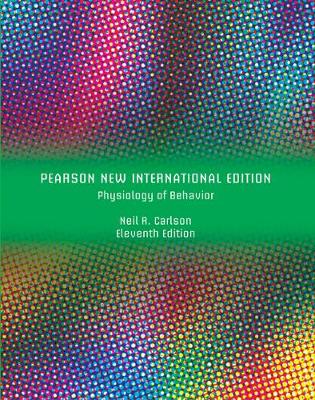 Book cover for Physiology of Behavior Pearson New International Edition plus MyPsychLab with Pearson eText