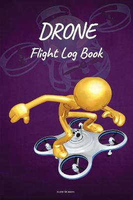 Book cover for Drone Flight Log Book