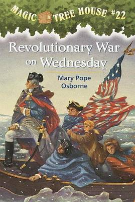 Book cover for Magic Tree House #22: Revolutionary War on Wednesday