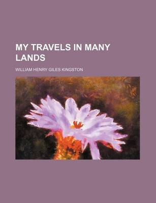 Book cover for My Travels in Many Lands