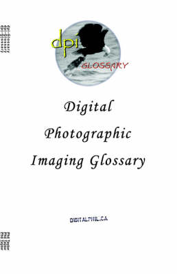 Book cover for Digital Photographic Imaging Glossary