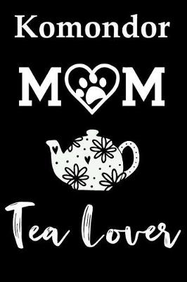 Book cover for Komondor Mom Tea Lover