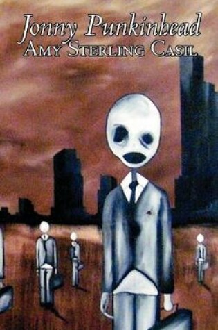 Cover of Jonny Punkinheadby Amy Sterling - Casil, Science Fiction, Adventure